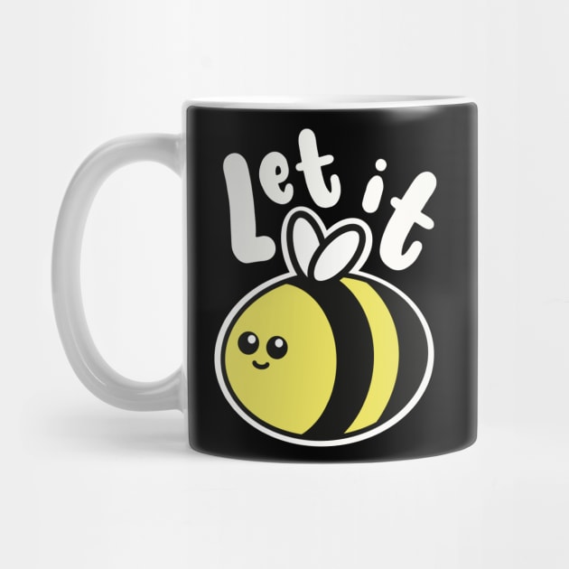 Let It Bee by Punful